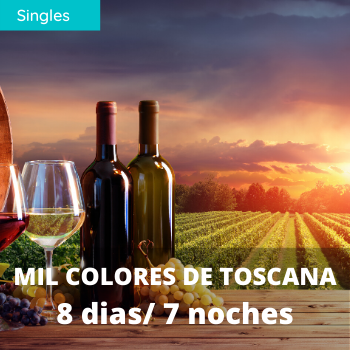 Singles Mil colores de Toscana 8 dias / 7 noches